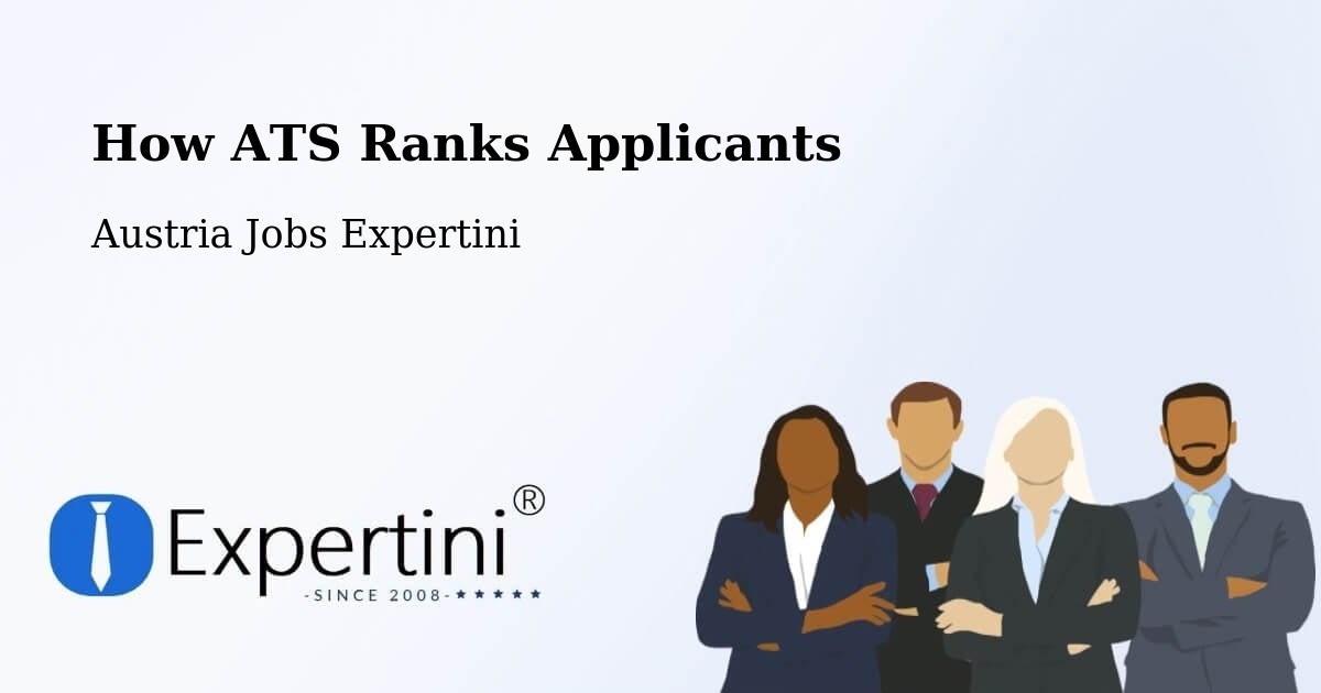 How ATS Ranks Applicants - Austria Jobs Expertini