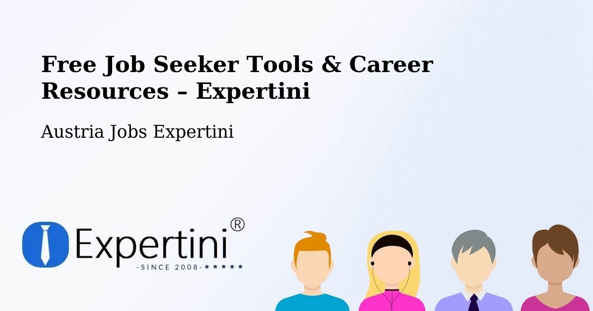 Free Job Seeker Tools & Career Resources – Rust - Rust, Austria Jobs Expertini