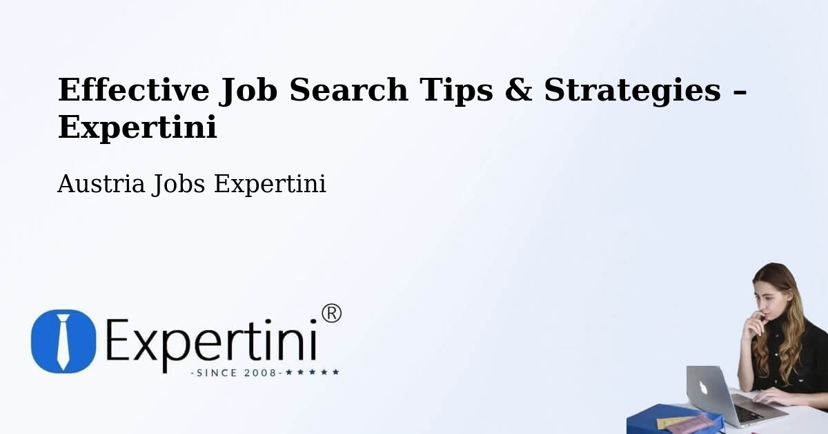 Job Search Tips & Strategies for Job Seekers – Rust - Rust, Austria Jobs Expertini