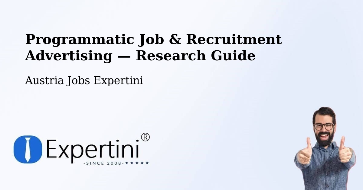 Programmatic Job & Recruitment Advertising — Research Guide – Rust